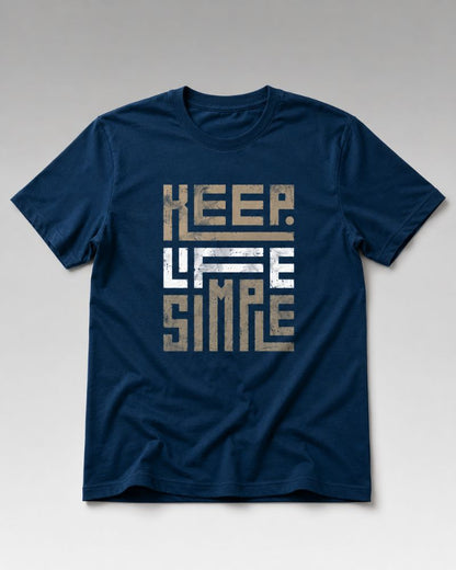 KEEP LIFE SIMPLE Graphic Tee for Men | 100% Cotton