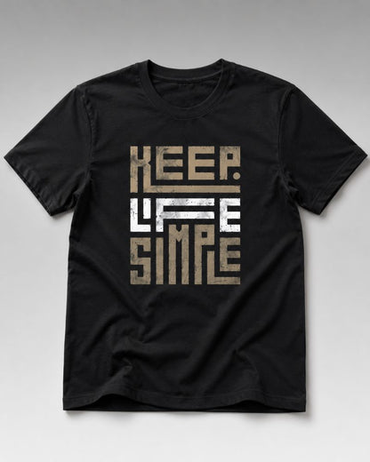 KEEP LIFE SIMPLE Graphic Tee for Men | 100% Cotton