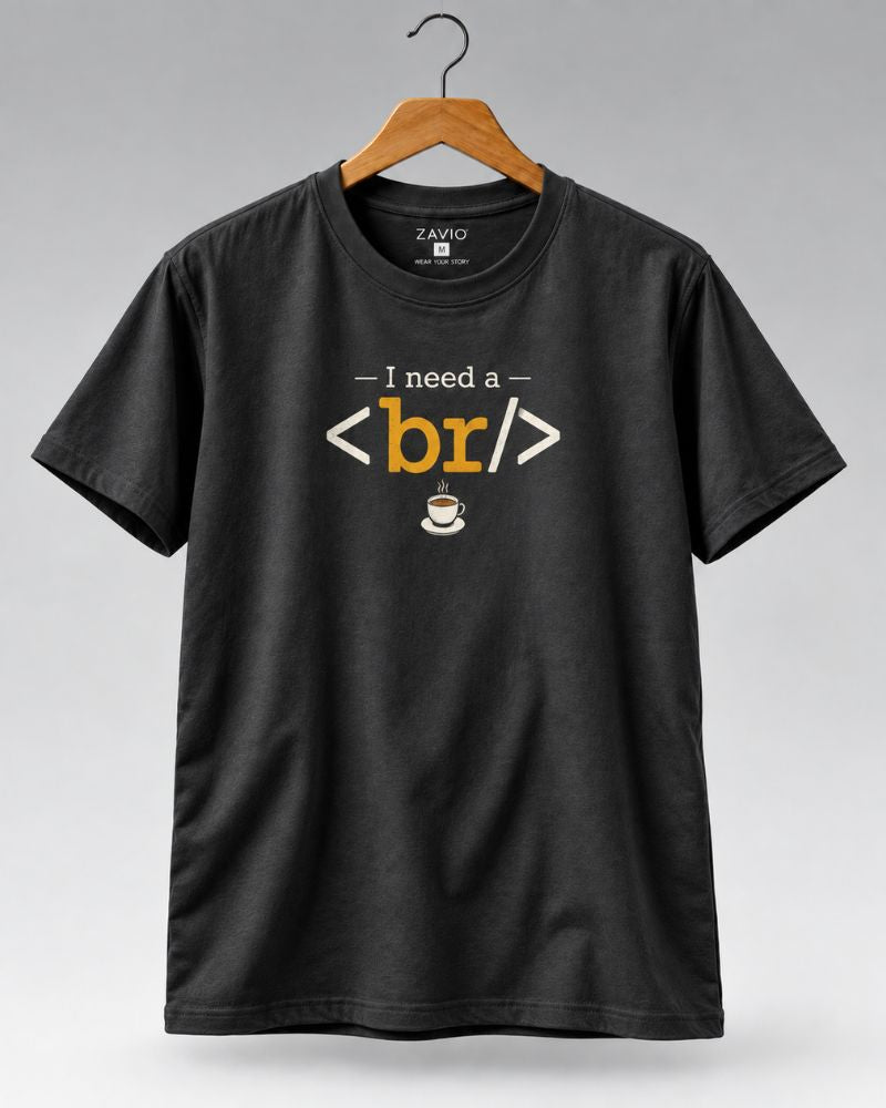 I Need a Break Graphic Tee for Men | 100% Cotton