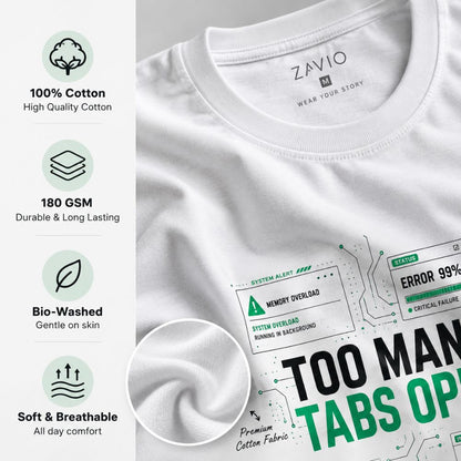 Too Many Tabs Open Graphic Tee for Men | 100% Cotton