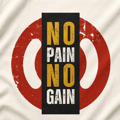 NO PAIN NO GAIN Graphic Tee for Men | 100% Cotton