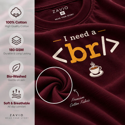 I Need a Break Graphic Tee for Men | 100% Cotton